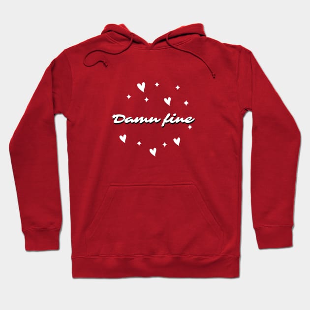 Damn Fine Hoodie by Wholesome Peaks